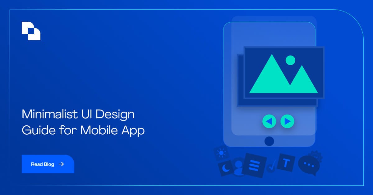A Guide To Create A Minimalist UI Design For Your Mobile App - TheFinch
