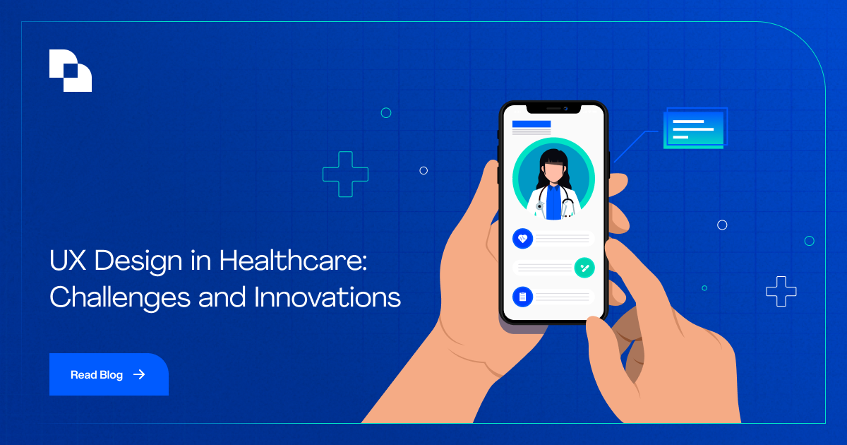 UI/UX Design in Healthcare: A Practical Guide to Building Patient-First Digital Products in 2026