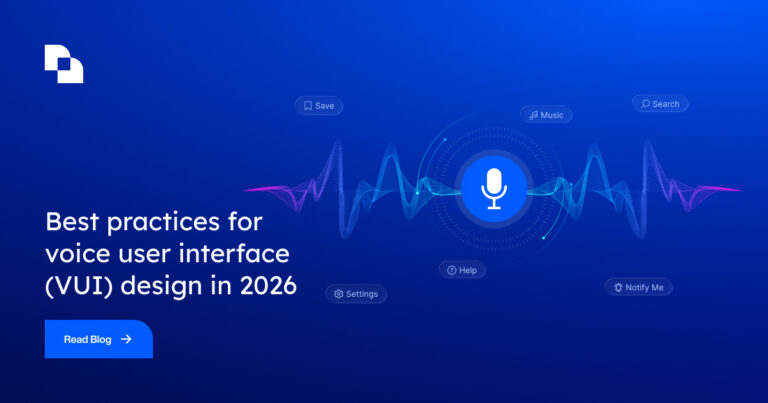 Best practices for voice user interface (VUI) design in 2026