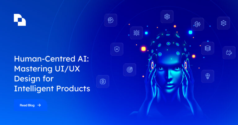 Human-Centred AI: Mastering UI/UX Design for Intelligent Products